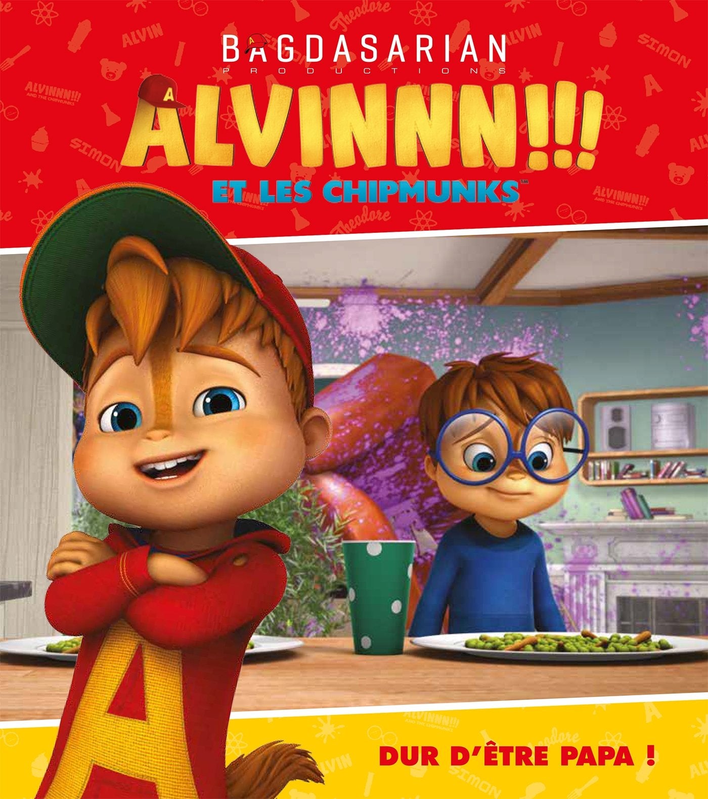 Alvin et les Chipmunks - Dur d'être papa ! Children's books