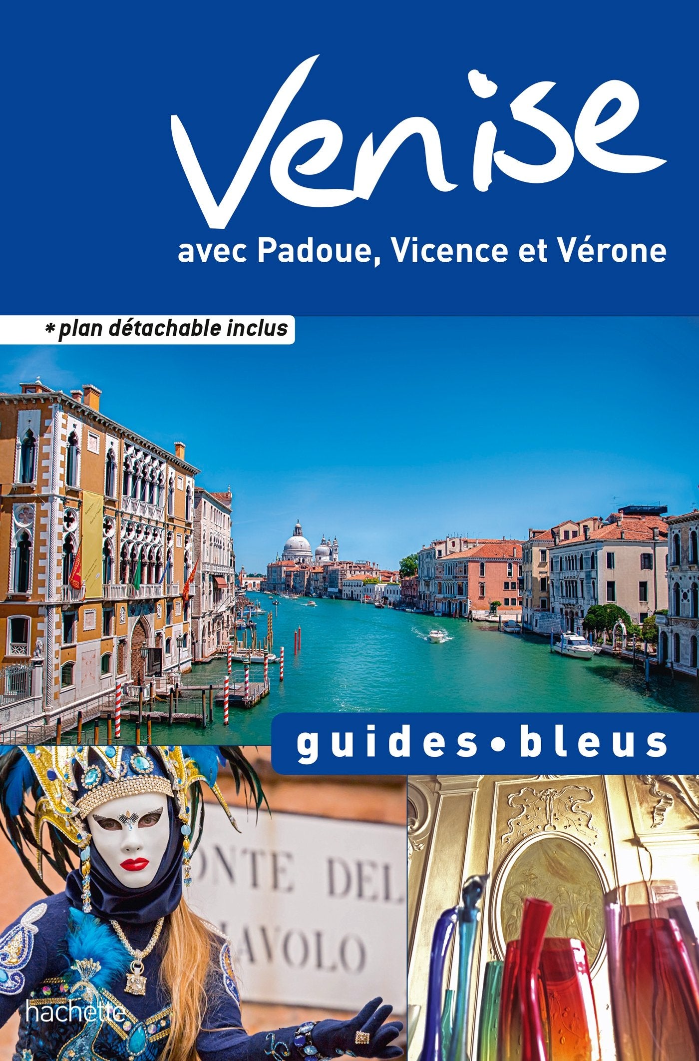 Guide Bleu Venise: Padoue et la Brenta, Vicence, Vérone Leisure, Home & Garden
