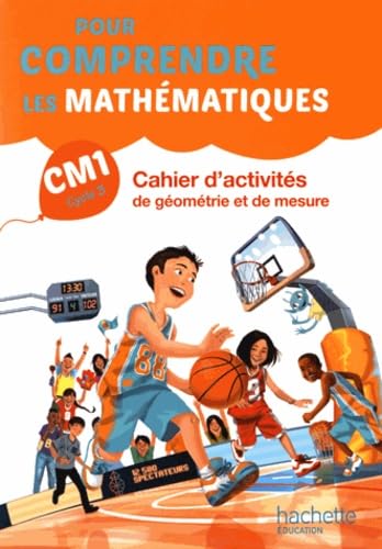 Pour comprendre les mathématiques CM1 - Cahier élève - Ed. 2016: Cahier d'activités de géométrie et de mesure Professional & Reference Books