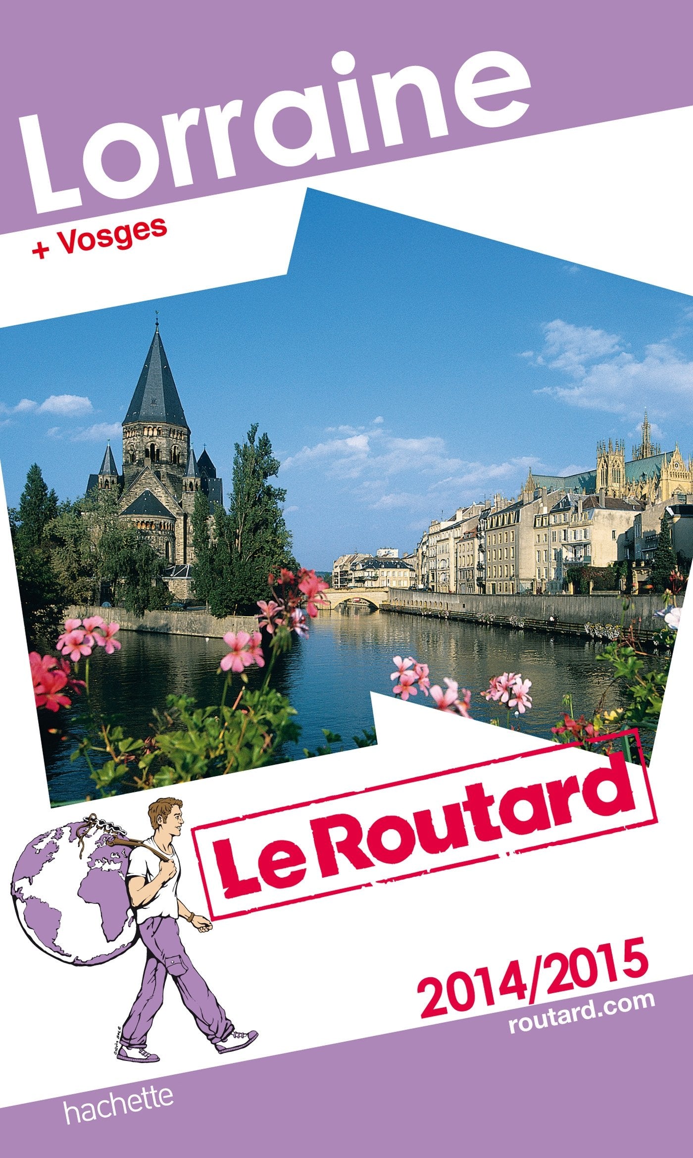 Guide du Routard France: Lorraine Leisure, Home & Garden