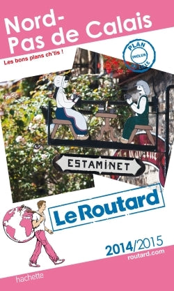Nord-Pas-de-Calais : les bons plans Ch'tis ! : 2014-2015 book