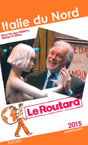 Italie du Nord : 2015 : sans les lacs italiens, Venise et Milan Books