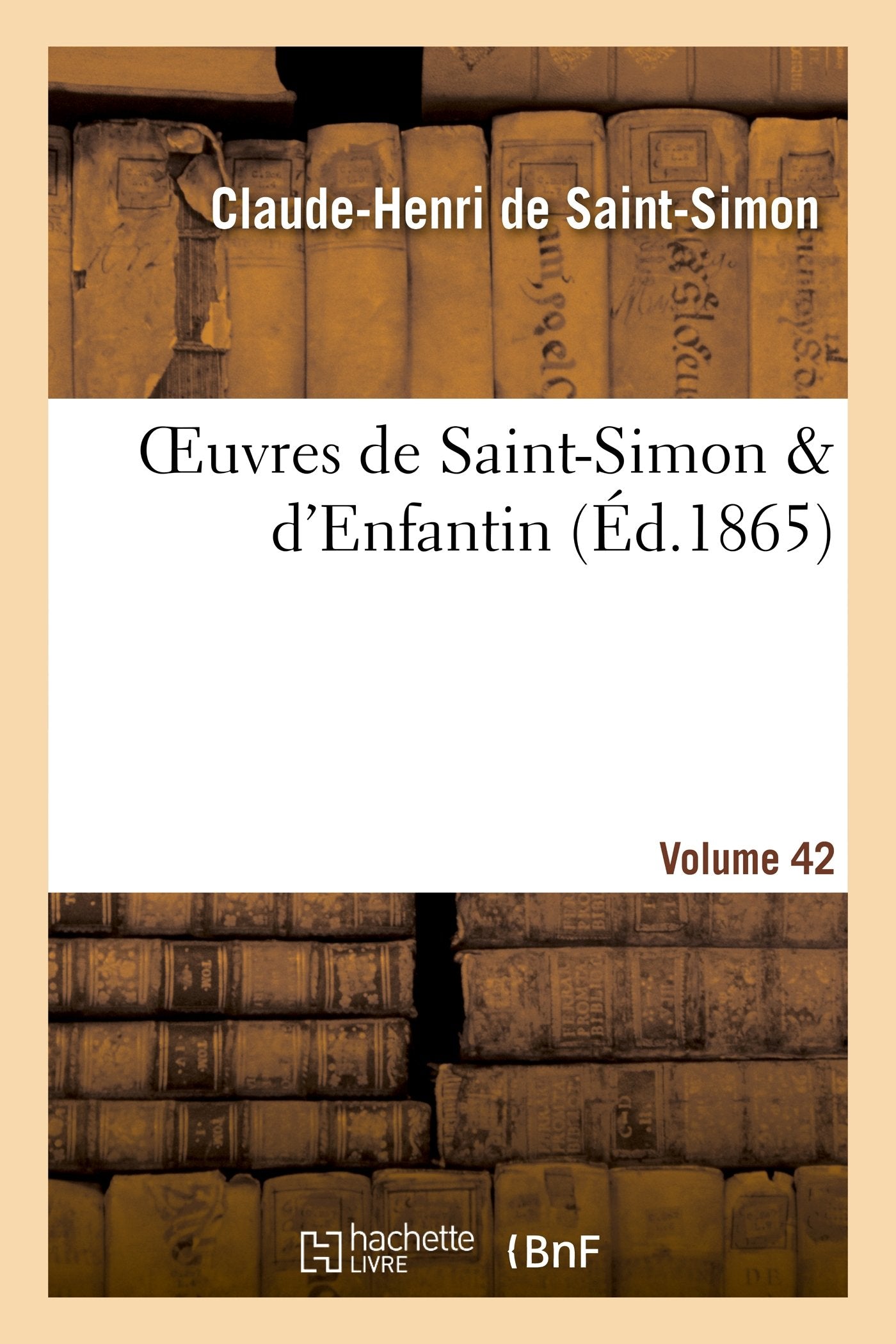Oeuvres de Saint-Simon & d'Enfantin. Volume 42 book