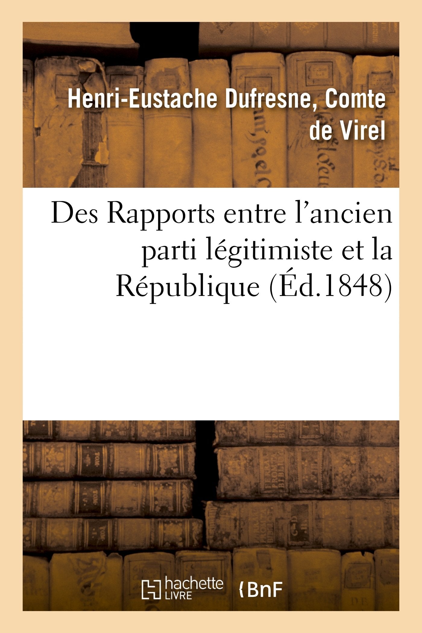 Des Rapports entre l'ancien parti légitimiste et la République book