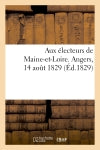 Aux électeurs de Maine-et-Loire. Angers, 14 août 1829 Social Sciences