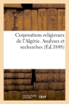 Corporations religieuses de l'Algérie. Analyses et recherches Social Sciences
