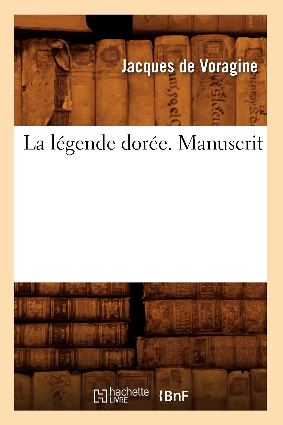 La légende dorée. Manuscrit book