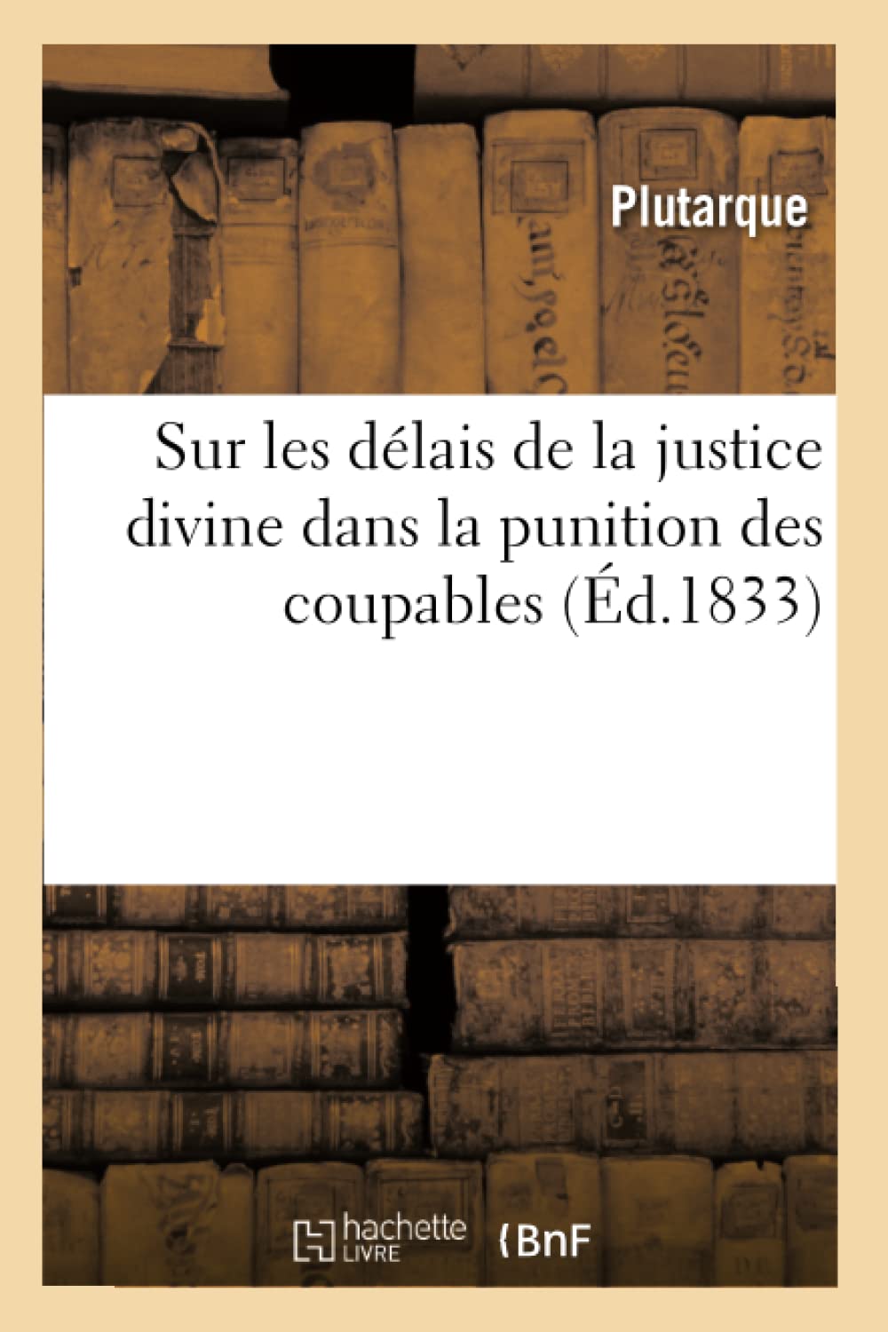 Sur les délais de la justice divine dans la punition des coupables (Éd.1833) book