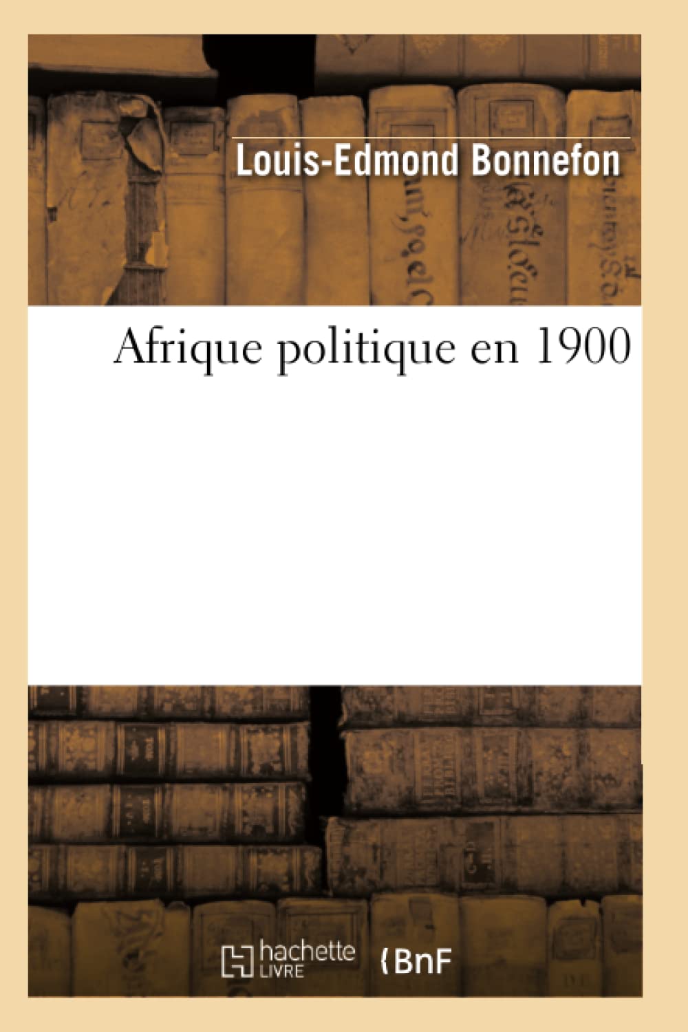 Afrique politique en 1900 book