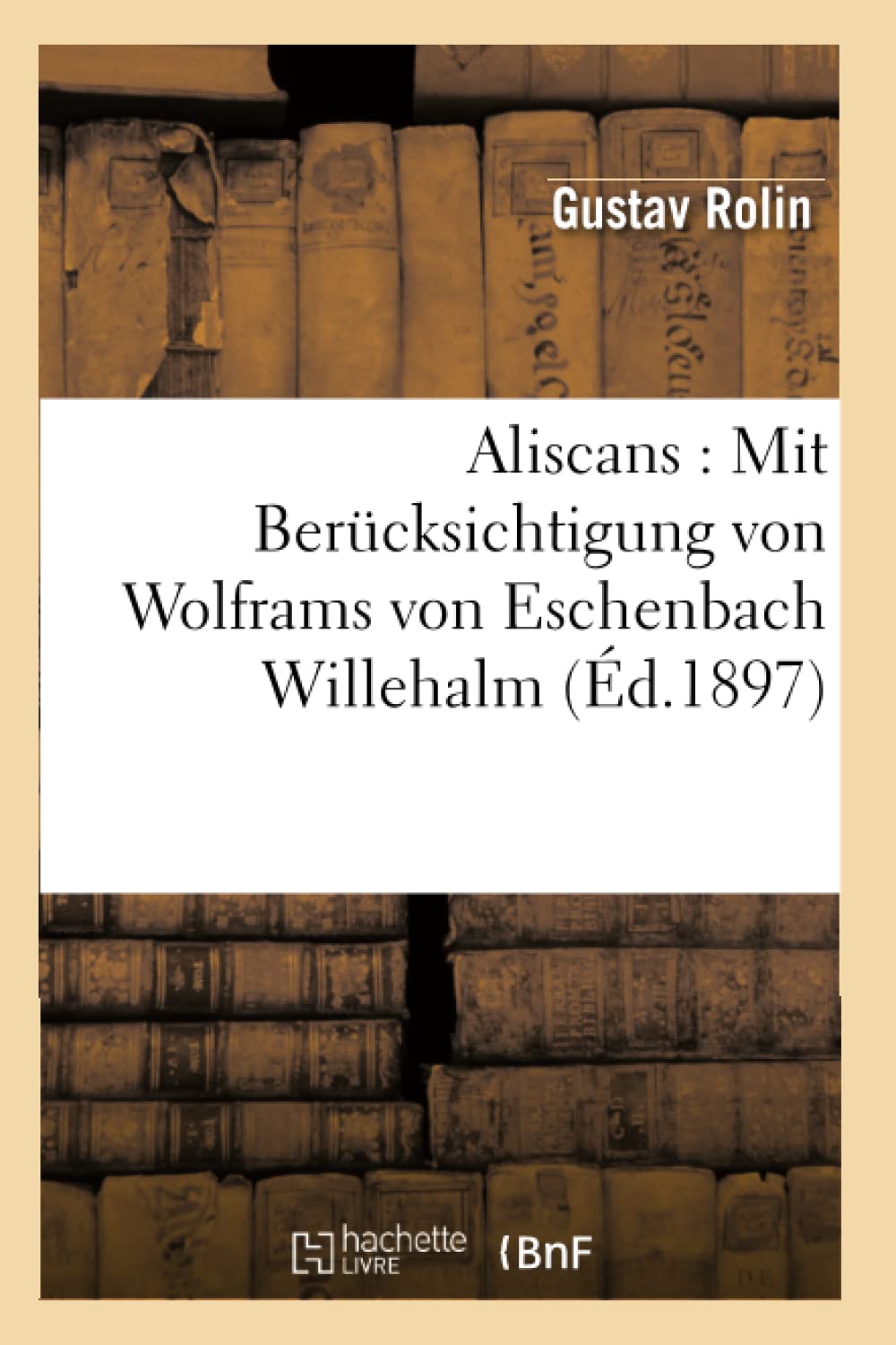 Aliscans : Mit Berücksichtigung von Wolframs von Eschenbach Willehalm (Éd.1897) book