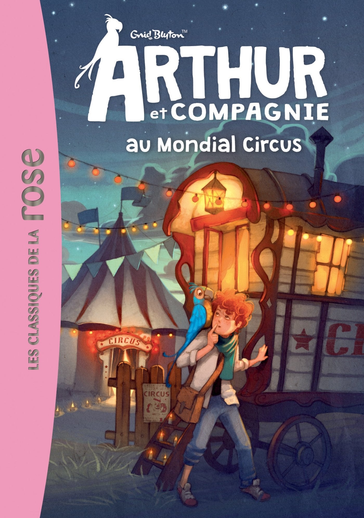 ARTHUR ET CIE 07 - ARTHUR ET CIE AU MONDIAL CIRCUS Novels & Short Stories