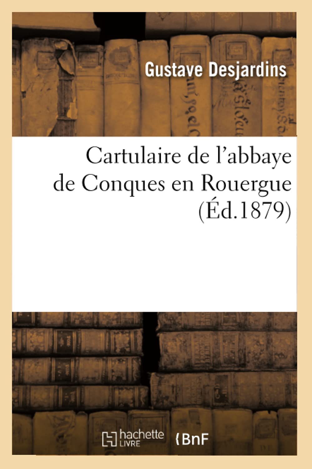 Cartulaire de l'abbaye de Conques en Rouergue (Éd.1879) book