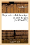 Corps universel diplomatique du droit des gens (Ed.1726-1731) book