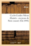 Cyclo-Guides Miran illustrés : environs de Paris (ouest) (Ed.1896) Leisure, Home & Garden