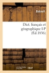 Dict. français et géographique I-P (Ed.1836) Foreign Languages ​​& Dictionaries