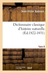 Dictionnaire classique d'histoire naturelle. Tome 8 (Ed.1822-1831) book
