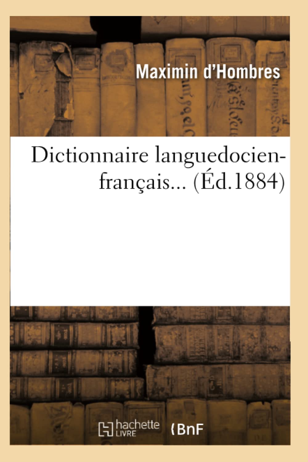 Dictionnaire languedocien-français (Éd.1884) book