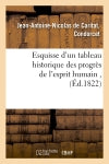 Esquisse d'un tableau historique des progrès de l'esprit humain , (Ed.1822) Contemporary literature