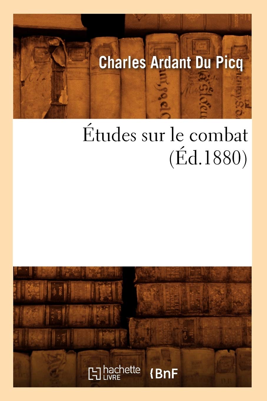 Études sur le combat (Éd.1880) book