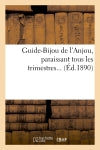 Guide-Bijou de l'Anjou, paraissant tous les trimestres (Ed.1890) Politics & Society