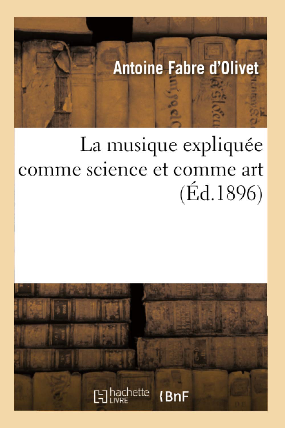 La musique expliquée comme science et comme art (Éd.1896) book