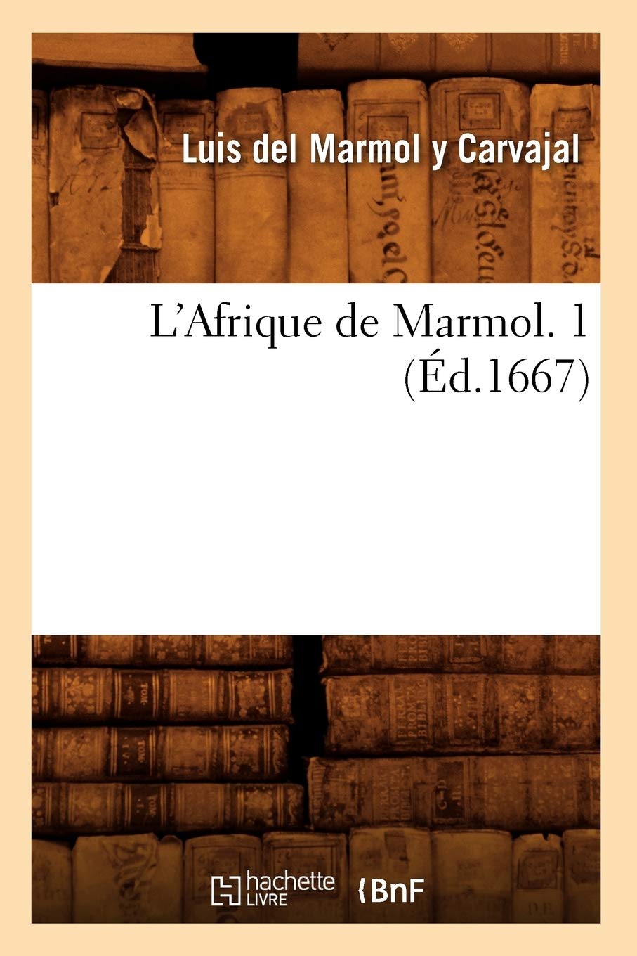 L'Afrique de Marmol. 1 (Éd.1667) book