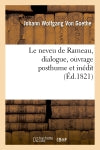Le neveu de Rameau , dialogue, ouvrage posthume et inédit (Ed.1821) Contemporary literature