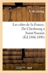 Les côtes de la France. De Cherbourg à Saint-Nazaire (Ed.1886-1890) Geology & Geography