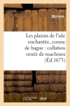 Les plaisirs de l'isle enchantée , course de bague : collation ornée de machines (Ed.1673) Contemporary literature