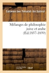 Mélanges de philosophie juive et arabe (Ed.1857-1859) Philosophy