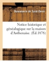 Notice historique et généalogique sur la maison d'Anthenaise. (Ed.1878) Reference Books