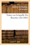 Notice sur la famille Du Bouetiez (Ed.1869) book