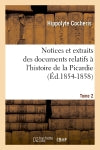 Notices et extraits des documents relatifs à l'histoire de la Picardie. Tome 2 (Ed.1854-1858) Politics & History