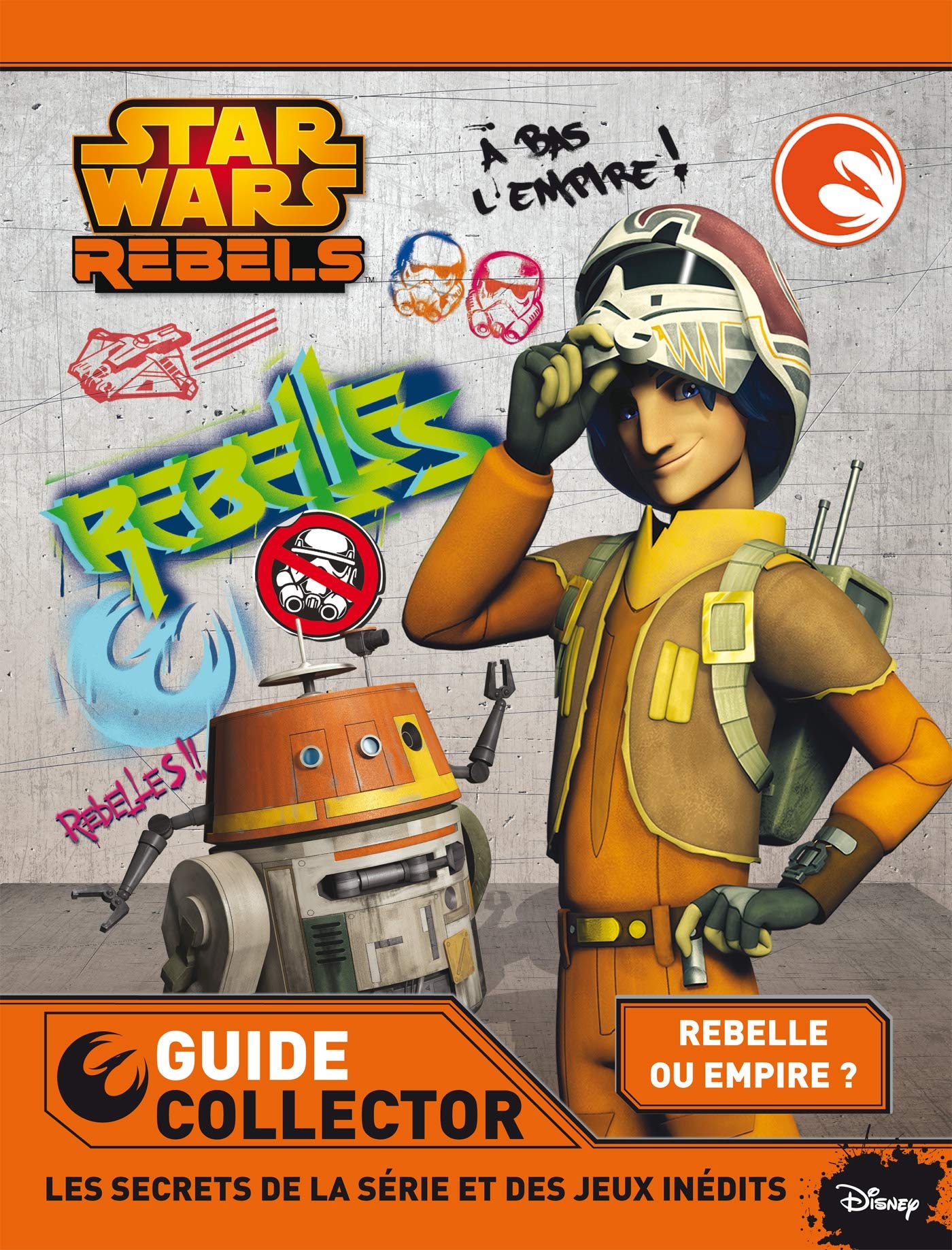 STAR WARS REBELS - Ton guide collector 2015 - Rebels Saison 1 Jeux, activités & Anecdotes Books
