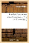 Parallèle des Anciens et des Modernes. Tome 2 (Ed.1688-1697) book