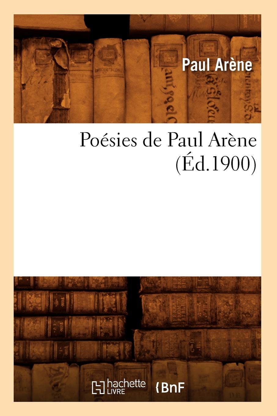 Poésies de Paul Arène (Éd.1900) book