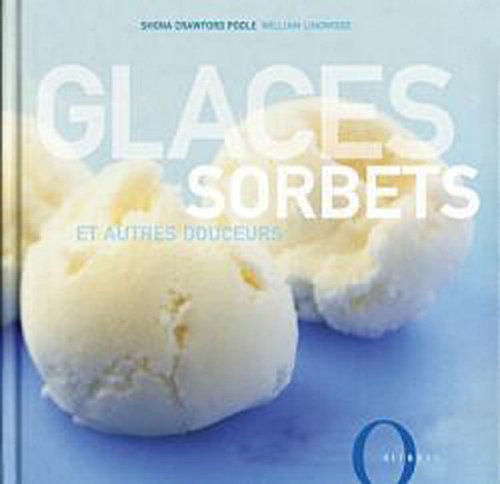 Glaces, sorbets et autres douceurs Books