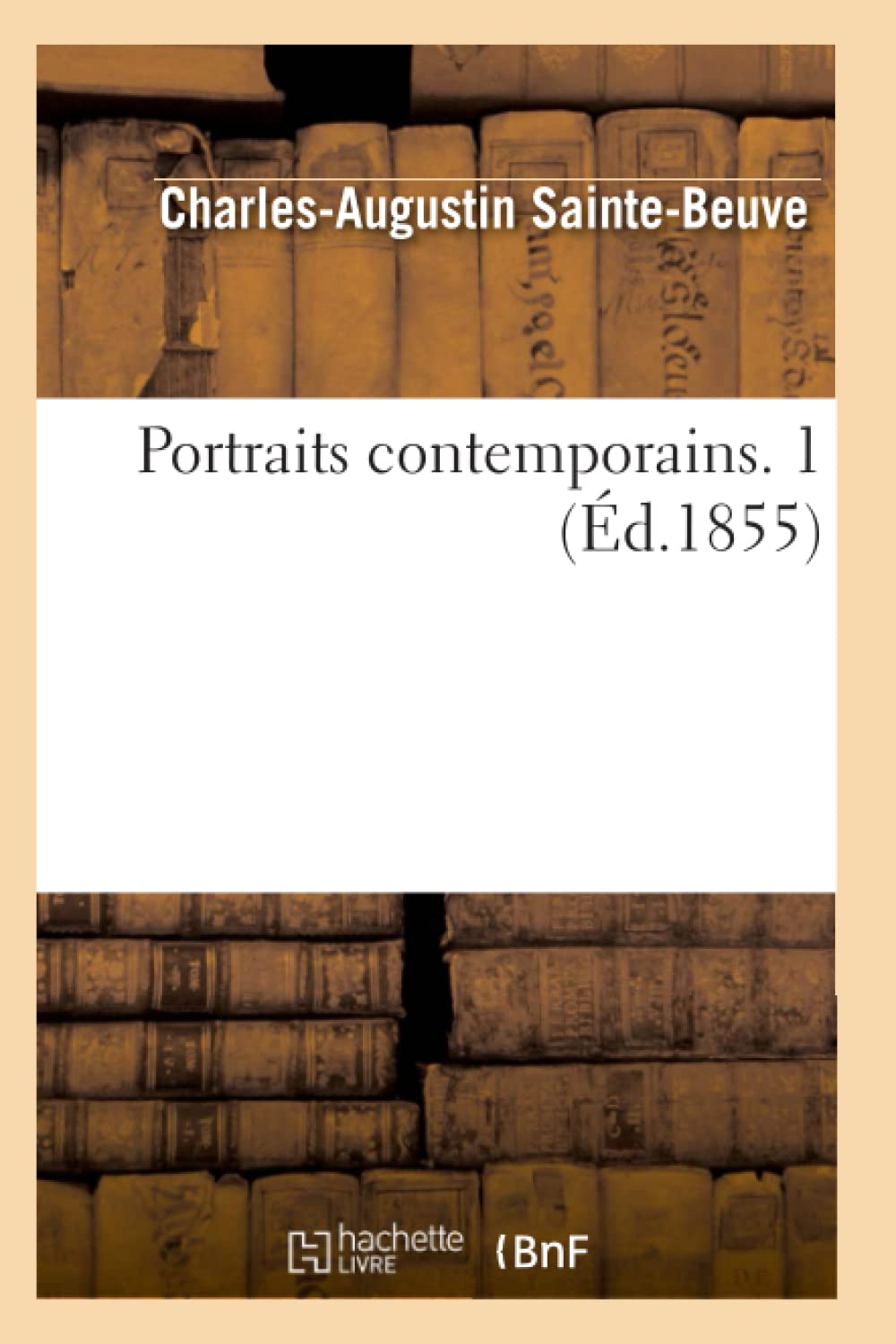 Portraits contemporains. 1 (Éd.1855) book