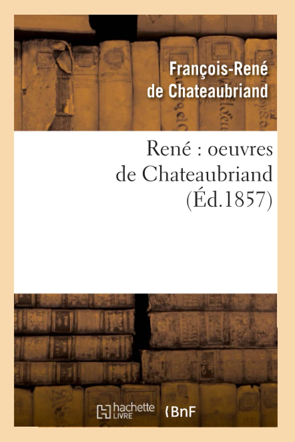 René : oeuvres de Chateaubriand (Éd.1857) book
