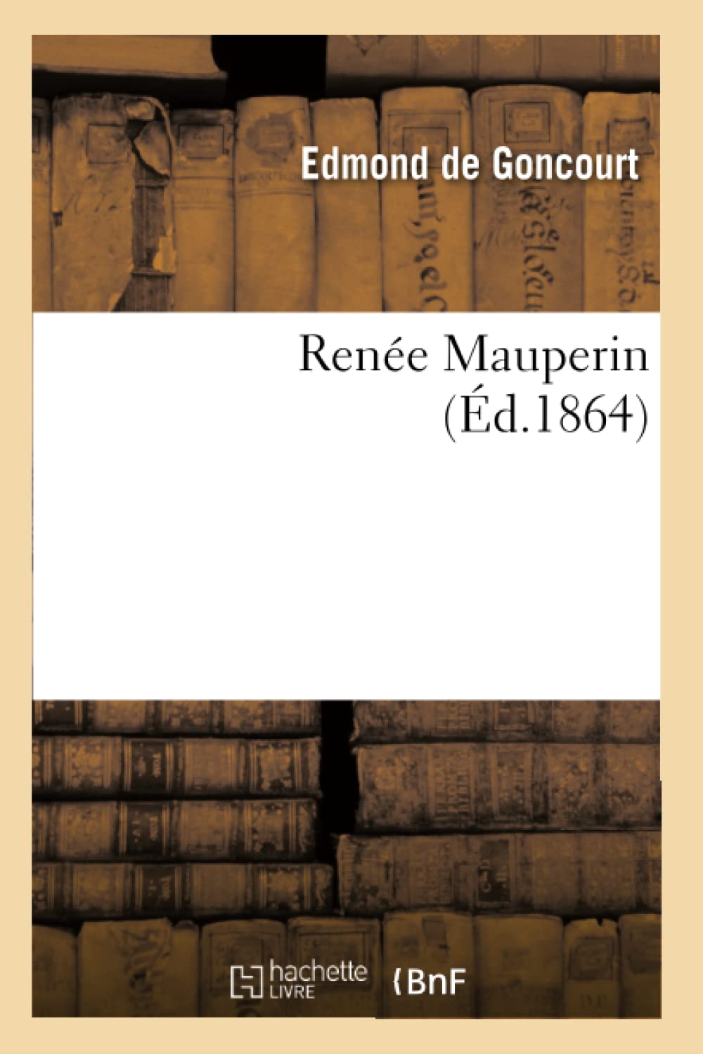 Renée Mauperin (Éd.1864) book