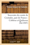 Souvenirs du comte de Contades, pair de France : Coblenz et Quiberon (Ed.1885) book
