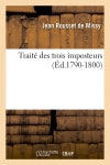 Traité des trois imposteurs (Ed.1790-1800) book