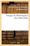 Voyages de Montesquieu. Tome II (Ed.1894-1896) Geology & Geography