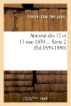 Attentat des 12 et 13 mai 1839. Série 2 (Ed.1839-1840) Law