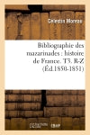 Bibliographie des mazarinades : histoire de France. T3. R-Z (Ed.1850-1851) Politics & History