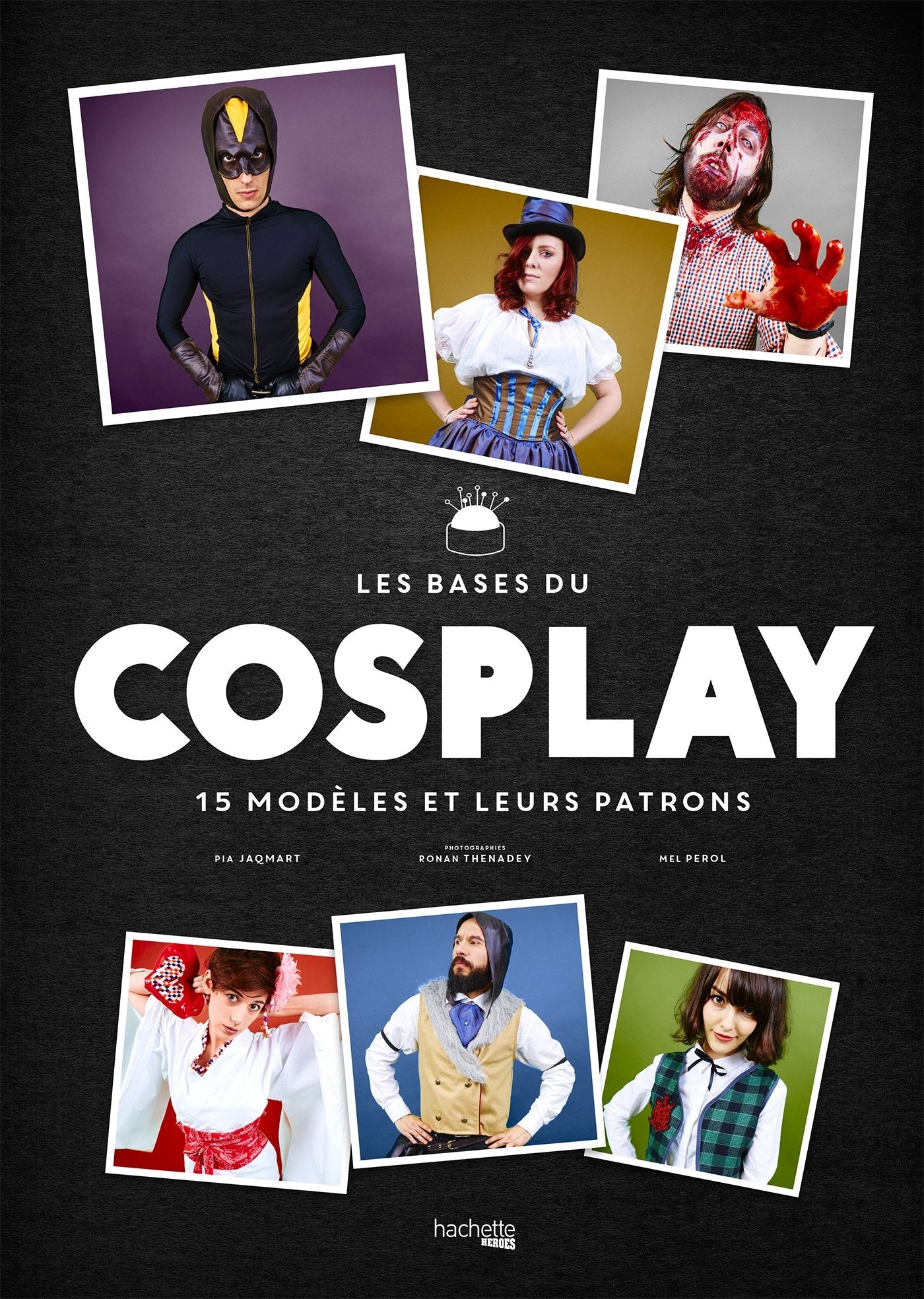 Les bases du cosplay: 15 modèle et leurs patrons Books