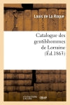Catalogue des gentilshommes de Lorraine (Ed.1863) book