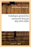 Catalogue général des manuscrits français (Ed.1895-1896) Social Sciences