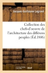 Collection des chefs-d'oeuvre de l'architecture des différens peuples (Ed.1806) Film, Art & Culture