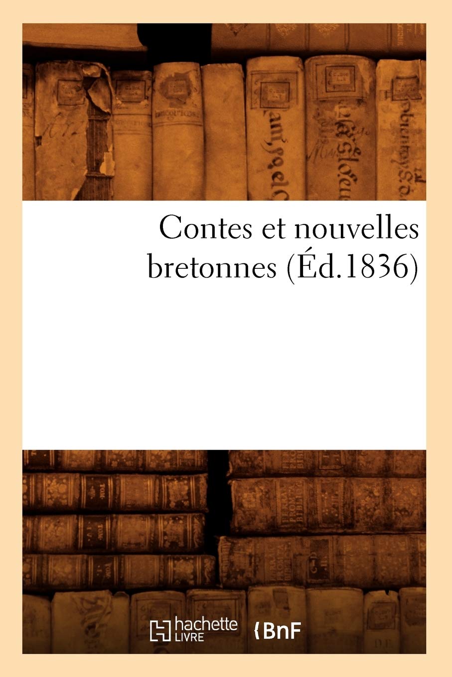 Contes et nouvelles bretonnes (Éd.1836) book